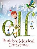 Elf: Buddy's Musical Christmas