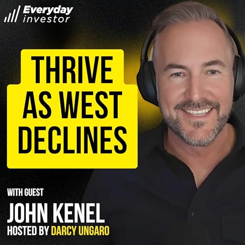 John Kenel / Thriving, While The West Fails Ep 486
