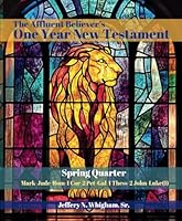 The Affluent Believer's One Year New Testament 1967576009 Book Cover