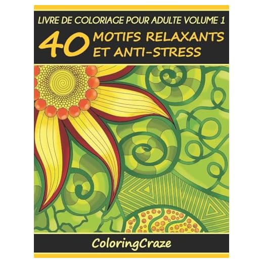 Livre de coloriage pour adulte Volume 1: 40 motifs relaxants et anti-stress, Série de livre de coloriage pour adulte par ColoringCraze