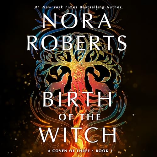 Birth of the Witch: A Coven of Three Trilogy Book 1
