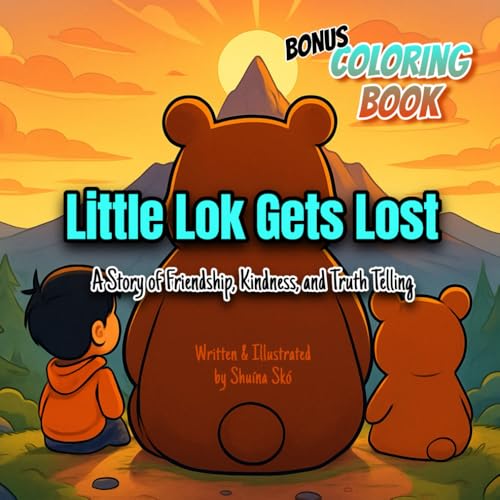 Little Lok Gets Lost: A Story Of Friendship, Kindness, And Truth Telling - With Bonus Coloring Pages! - image 1