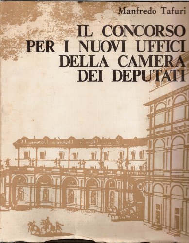 CONCORSO NAZIONALE PER UN PROGETTO DI MASSIMA DEL NUOVO PALAZZO PER UFFICI DELLA CAMERA DEI DEPUTATI.