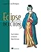 Eclipse in Action: A Guide for the Java Developer