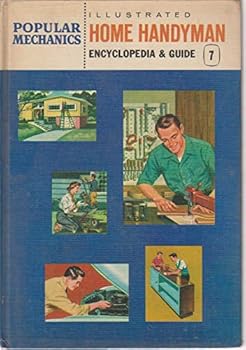 Hardcover The Popular Mechanics: Illustrated Home Handyman Encyclopedia & Guide Vol. 7 Book