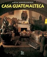 Casa guatemalteca 9589393691 Book Cover