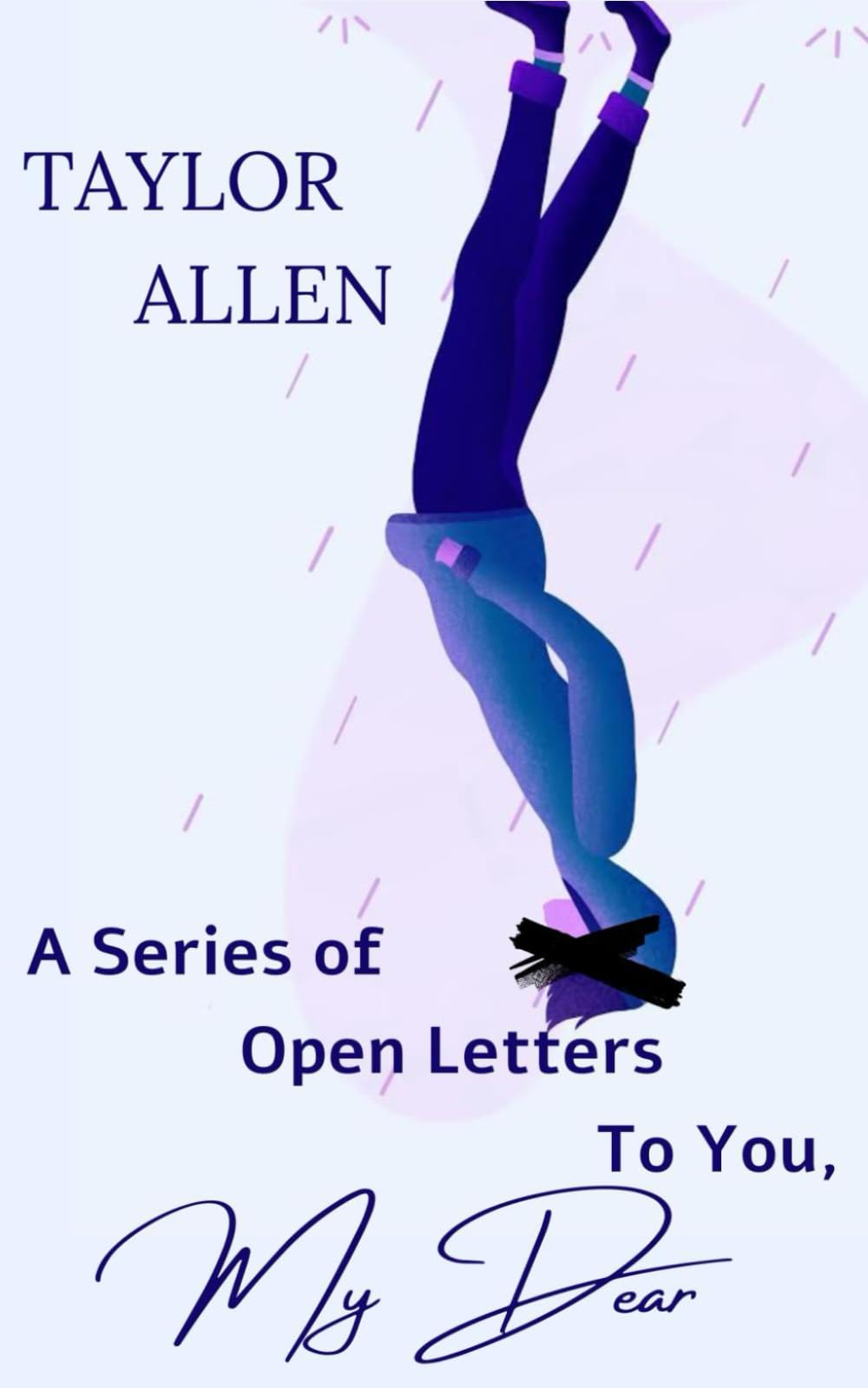 A Series of Open Letters To You, My Dear