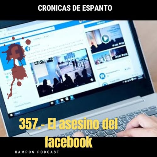 357.- El asesino del facebook Podcast Por  capa