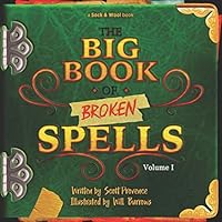 The Big Book of Broken Spells: Volume I 1731507968 Book Cover