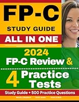 FP-C Study Guide: Latest Flight Paramedic Certification Review and 500+ Questions with Detailed Explanation for the Certified Flight Paramedic (FP-C) Exam (Includes 4 Full-Length Practice Tests) B0D1KM1G25 Book Cover