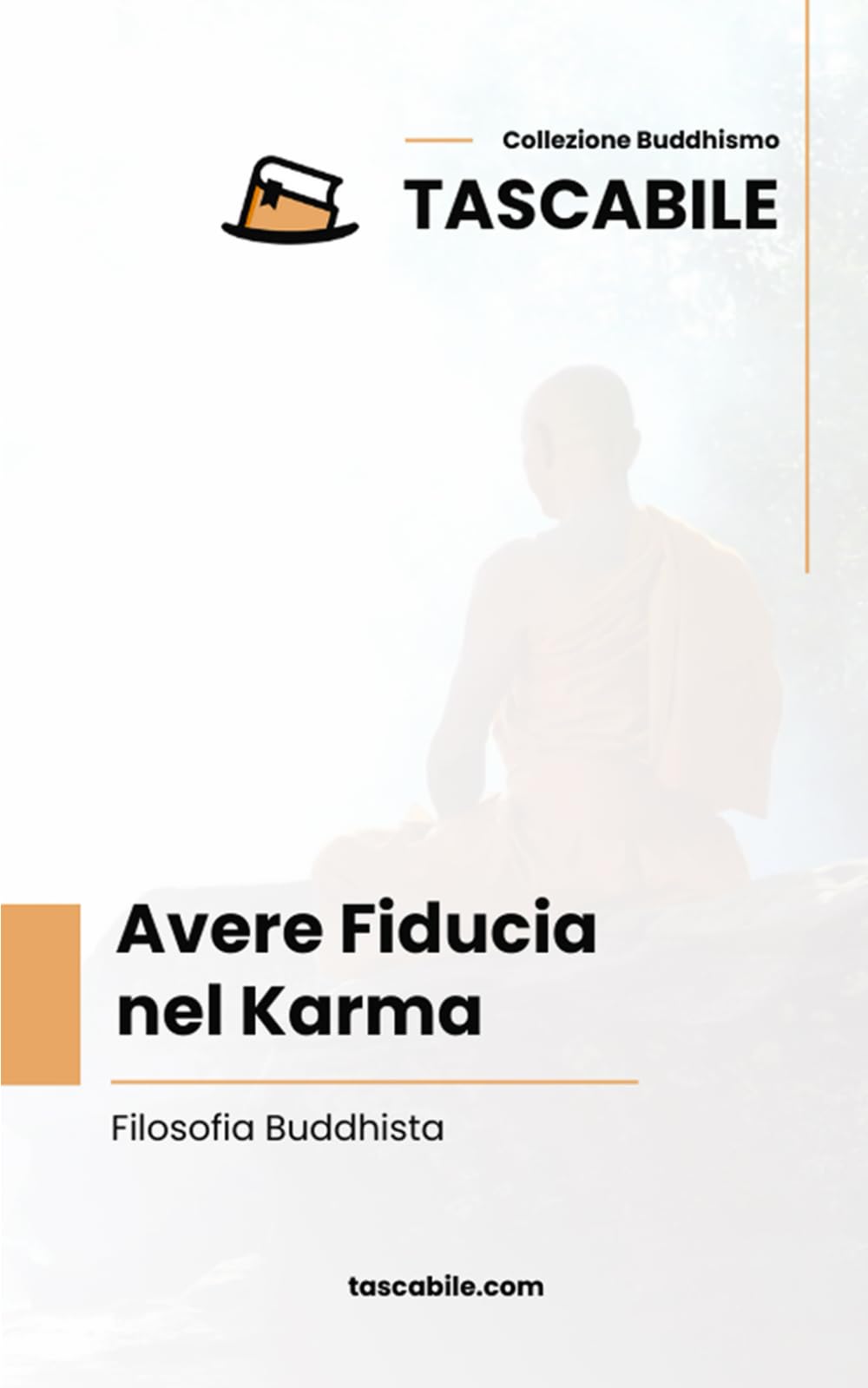Avere Fiducia nel Karma: Filosofia Buddhista (Tascabile - Buddhismo)