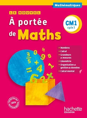 Le Nouvel A portée de maths CM1 - Livre élève - Ed. 2015