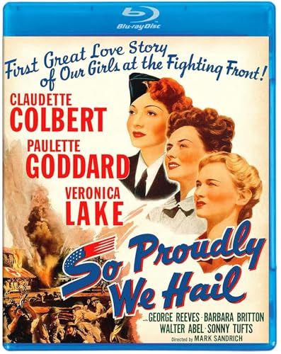 So Proudly We Hail -  Blu-ray, Mark Sandrich, Claudette Colbert