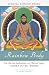 Rainbow Body: The Life and Realization of a Tibetan Yogin, Togden Ugyen Tendzin