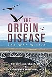 The Origin of Disease: The War Within