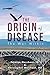 The Origin of Disease: The War Within