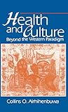 Health and Culture: Beyond the Western Paradigm