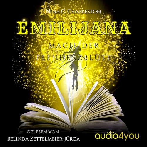 Emilijana - Magie der Feenherzblüte Audiolivro Por Nina C. Charleston capa