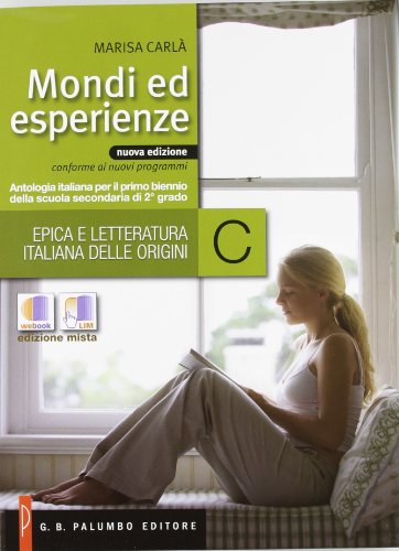 Mondi ed esperienze. Vol. A-C. Per le Scuole superiori. Con espansione online