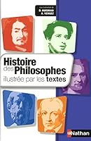 Histoire des philosophes illustrée par les textes 2091882151 Book Cover