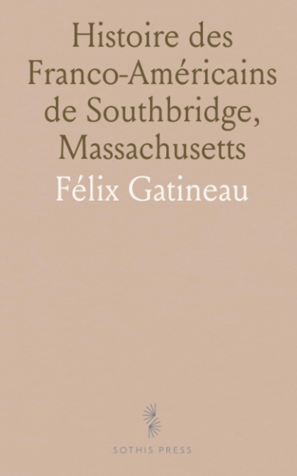 Histoire des Franco-Américains de Southbridge, Massachusetts