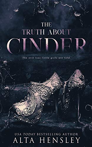 The Truth About Cinder (Evil Lies)