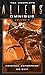 The Complete Aliens Omnibus: Volume Seven (Criminal Enterprise, No Exit)