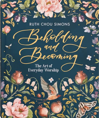 Image of Beholding and Becoming: The Art of Everyday Worship