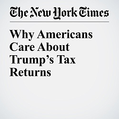 Why Americans Care About Trump&rsquo;s Tax Returns cover art