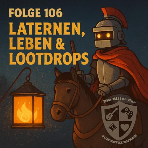 106 - Laternen, Leben & Lootdrops