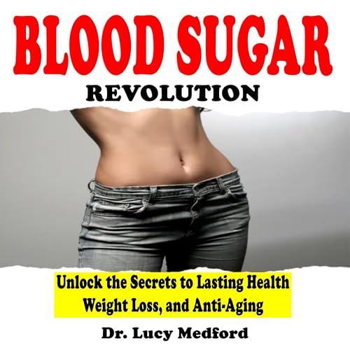 Blood Sugar Revolution by Dr. Lucy Medford episode artwork