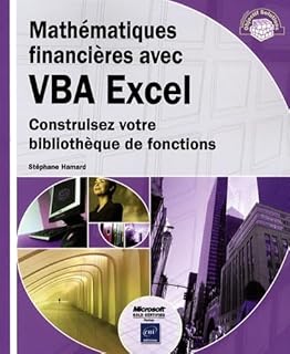 Mathématiques financières avec VBA Excel: Construisez votre bibliothèque de fonctions