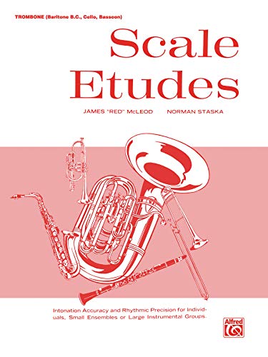 Scale Etudes: Trombone (Baritone B.C., Cello, Bassoon)