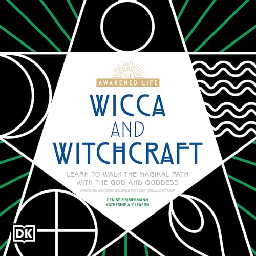 The Awakened Life, Wicca and Witchcraft by Denise Zimmerman, Katherine A. Gleason episode artwork