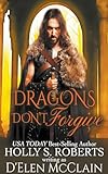  Dragons Don\'t Forgive (The Fire Chronicles, Band 3)