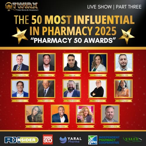 Pharmacy 50 Awards Ceremony Part Three | Winners 24 through 13 Podcast Por  arte de portada