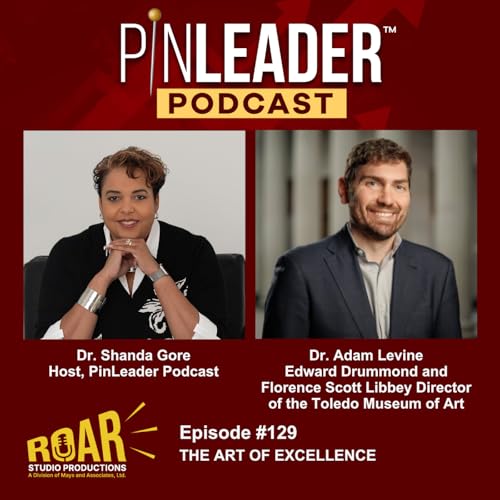 Dr. Adam Levine: The Art of Excellence (Episode #129)