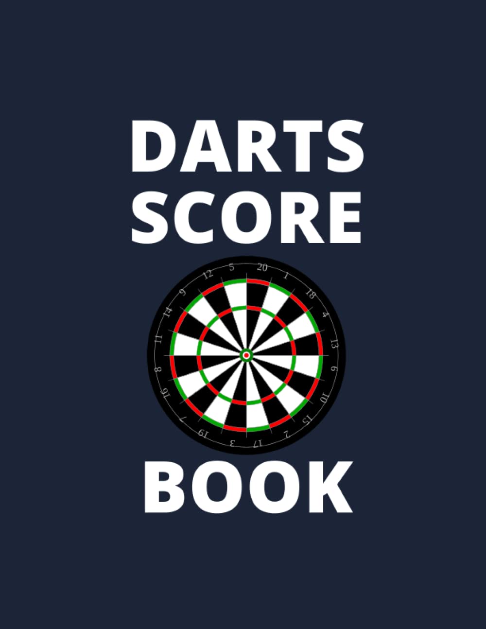 Darts Score Book: Score Sheets for Darts Lovers