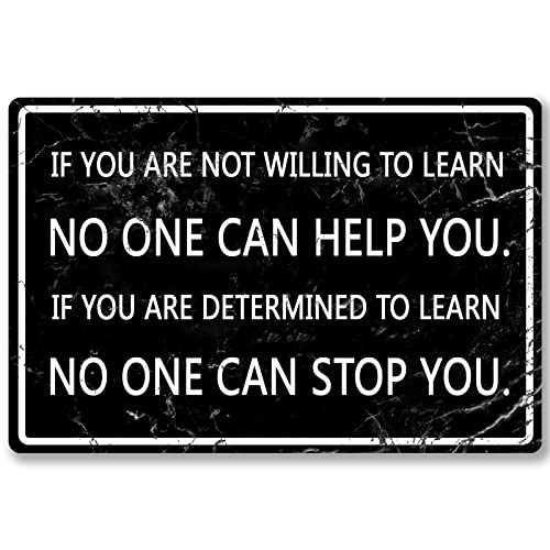 Office Metal Tin Sign Motivational Wall Art Decor Motivational Poster If You Are Not Willing To Learn No One Can Help You Positive Quotes Wall Decor Inspirational Quotes Signs Cubicle Decor Accessories Women Gift Home Kitchen Bar Decorations 8 x 12 Inches