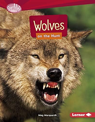 Wolves on the Hunt (Searchlight Books ™ — Predators) Kindle Edition