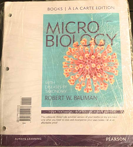 Microbiology with Diseases by Taxonomy, Books a la Carte Edition (5th Edition)