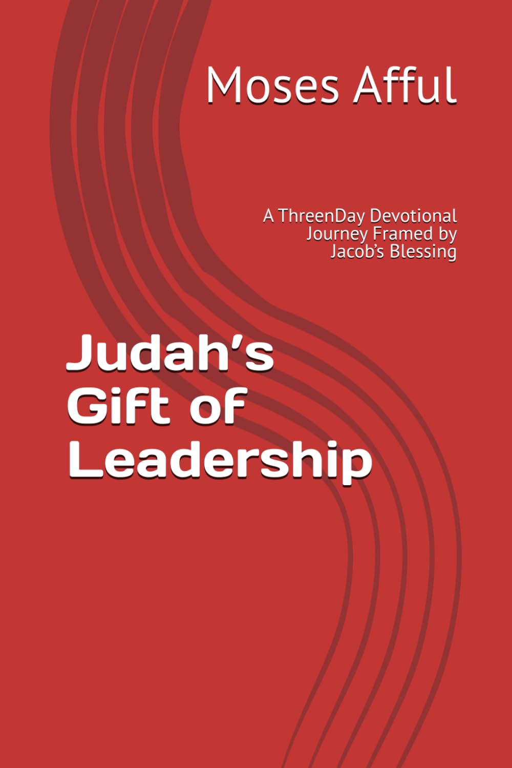 Judah’s Gift of Leadership: A ThreenDay Devotional Journey Framed by Jacob’s Blessing