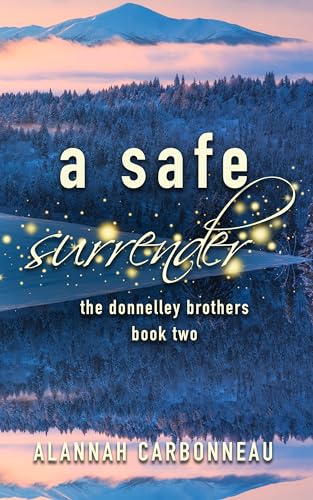 A Safe Surrender: A Small Town Contemporary Romance (Donnelley Brothers Book 2)