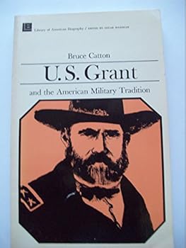 Paperback U.S. Grant and the American Military Tradition Book