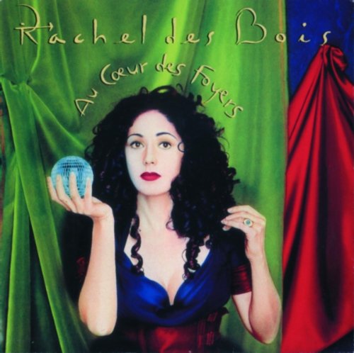 Au Coeur des Foyers [Audio CD] RACHEL DES BOIS