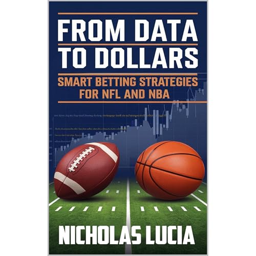 From Data to Dollars: Smart Betting Strategies for NFL and NBA by Nicholas Lucia episode artwork