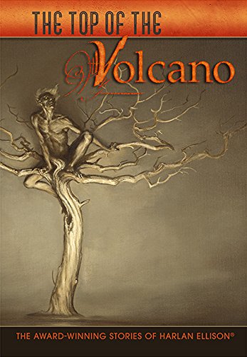 Buy The Top of the Volcano: The Award-Winning Stories of Harlan Ellison — BookShops.in