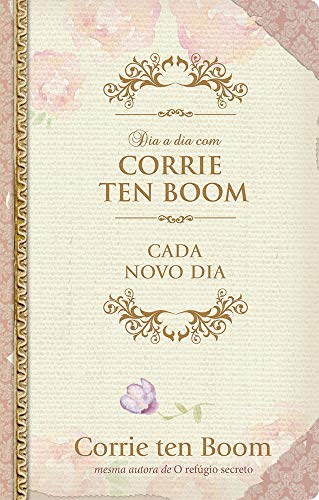 Dia a dia com Corrie Ten Boom - Devocional diário - Capa dura: Ca...