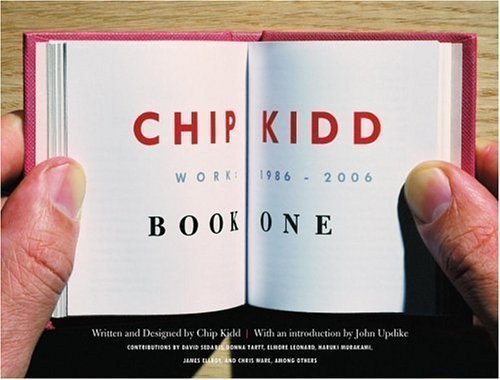 Chip Kidd: Bk. 1 (Chip Kidd) by Chip Kidd published by Rizzoli International Publications (2005)