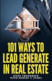 101 Ways to Lead Generate in Real Estate